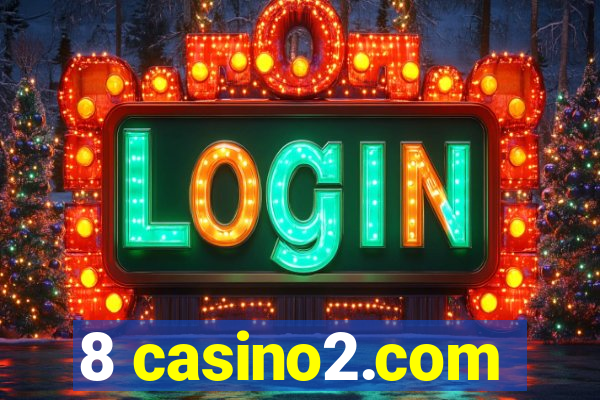 8 casino2.com